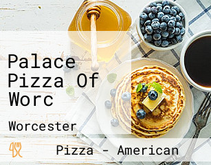 Palace Pizza Of Worc
