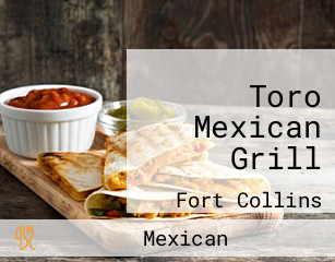 Toro Mexican Grill