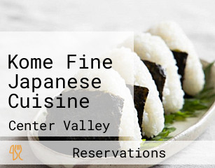 Kome Fine Japanese Cuisine