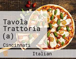 Tavola Trattoria (a)