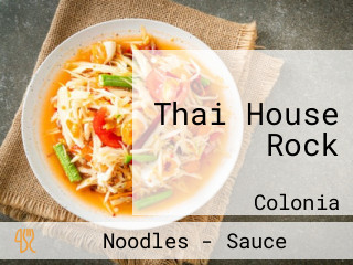 Thai House Rock