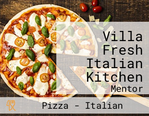 Villa Fresh Italian Kitchen