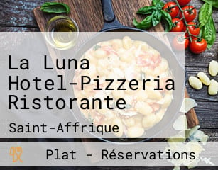 La Luna Hotel-Pizzeria Ristorante