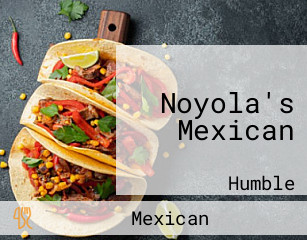 Noyola's Mexican