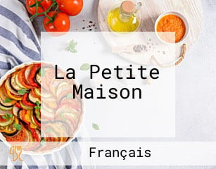 La Petite Maison