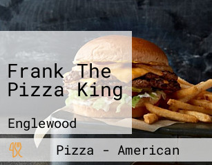 Frank The Pizza King
