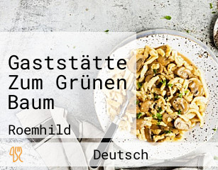 Gaststätte Zum Grünen Baum