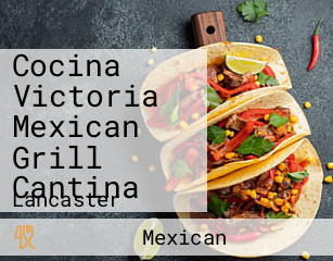 Cocina Victoria Mexican Grill Cantina