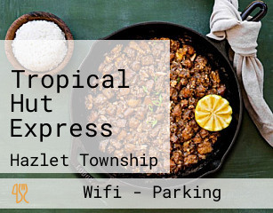 Tropical Hut Express