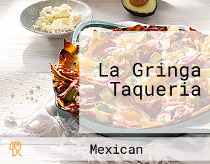 La Gringa Taqueria