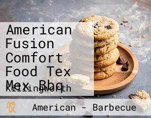 American Fusion Comfort Food Tex Mex Bbq