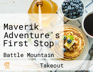 Maverik Adventure's First Stop