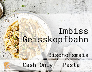 Imbiss Geisskopfbahn