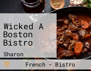 Wicked A Boston Bistro