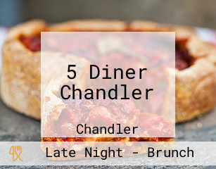 5 Diner Chandler