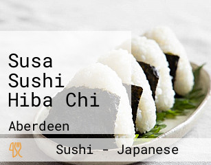 Susa Sushi Hiba Chi