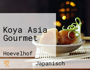 Koya Asia Gourmet