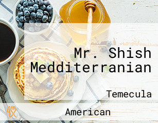 Mr. Shish Medditerranian