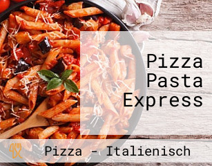 Pizza Pasta Express