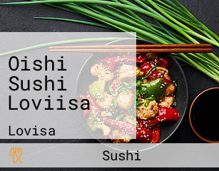 Oishi Sushi Loviisa