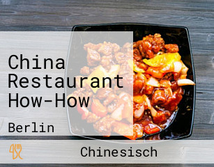 China Restaurant How-How