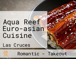 Aqua Reef Euro-asian Cuisine