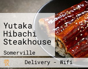 Yutaka Hibachi Steakhouse