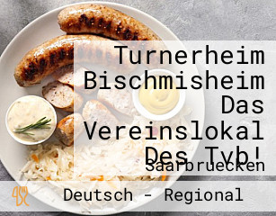 Turnerheim Bischmisheim Das Vereinslokal Des Tvb!