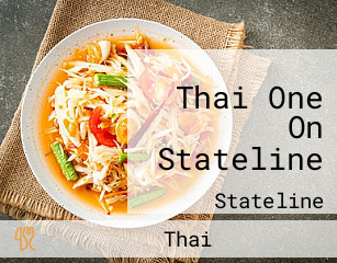 Thai One On Stateline