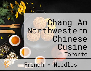 Chang An Northwestern Chinese Cusine