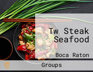 Tw Steak Seafood