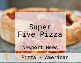 Super Five Pizza