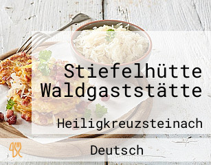 Stiefelhütte Waldgaststätte