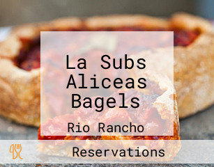 La Subs Aliceas Bagels