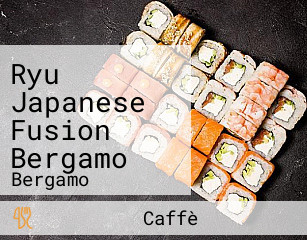 Ryu Japanese Fusion Bergamo