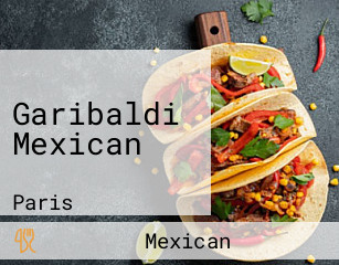 Garibaldi Mexican