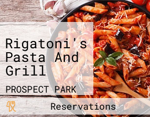 Rigatoni's Pasta And Grill