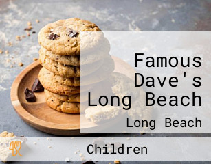 Famous Dave's Long Beach
