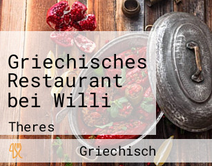 Griechisches Restaurant bei Willi