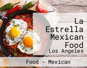 La Estrella Mexican Food