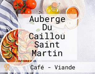 Auberge Du Caillou Saint Martin