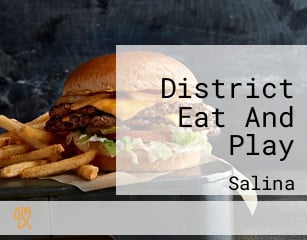 District Eat And Play