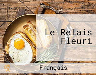 Le Relais Fleuri