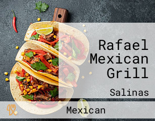 Rafael Mexican Grill