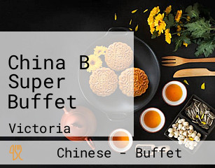 China B Super Buffet