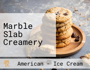 Marble Slab Creamery