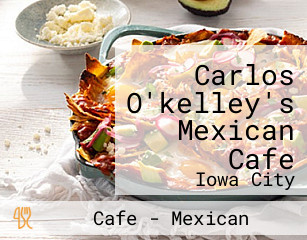 Carlos O'kelley's Mexican Cafe