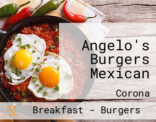 Angelo's Burgers Mexican
