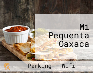 Mi Pequenta Oaxaca