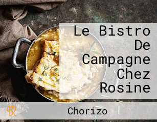 Le Bistro De Campagne Chez Rosine